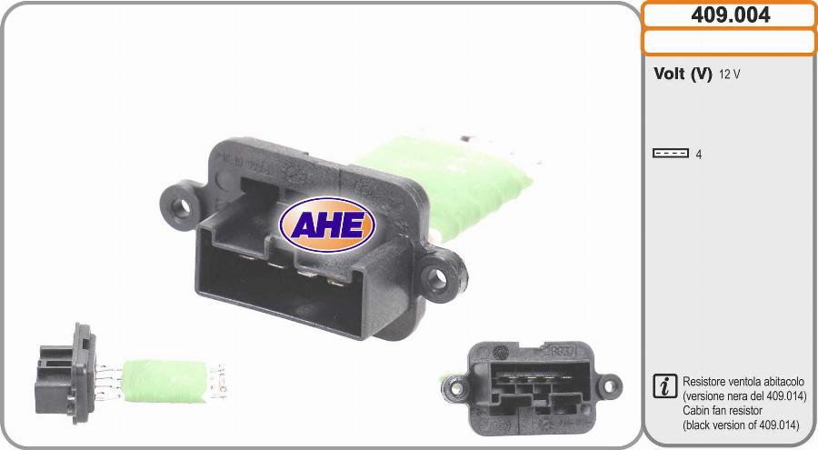 AHE 409.004 - Resistore addizionale, Elettromotore-Ventola radiatore www.autoricambi360.it