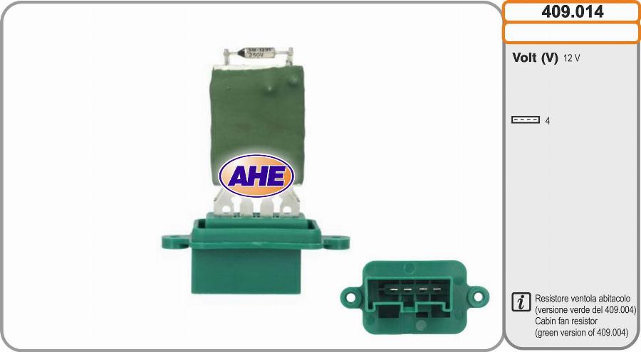 AHE 409.014 - Resistore addizionale, Elettromotore-Ventola radiatore www.autoricambi360.it