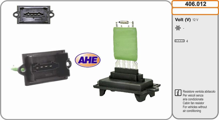 AHE 406.012 - Resistore addizionale, Elettromotore-Ventola radiatore www.autoricambi360.it